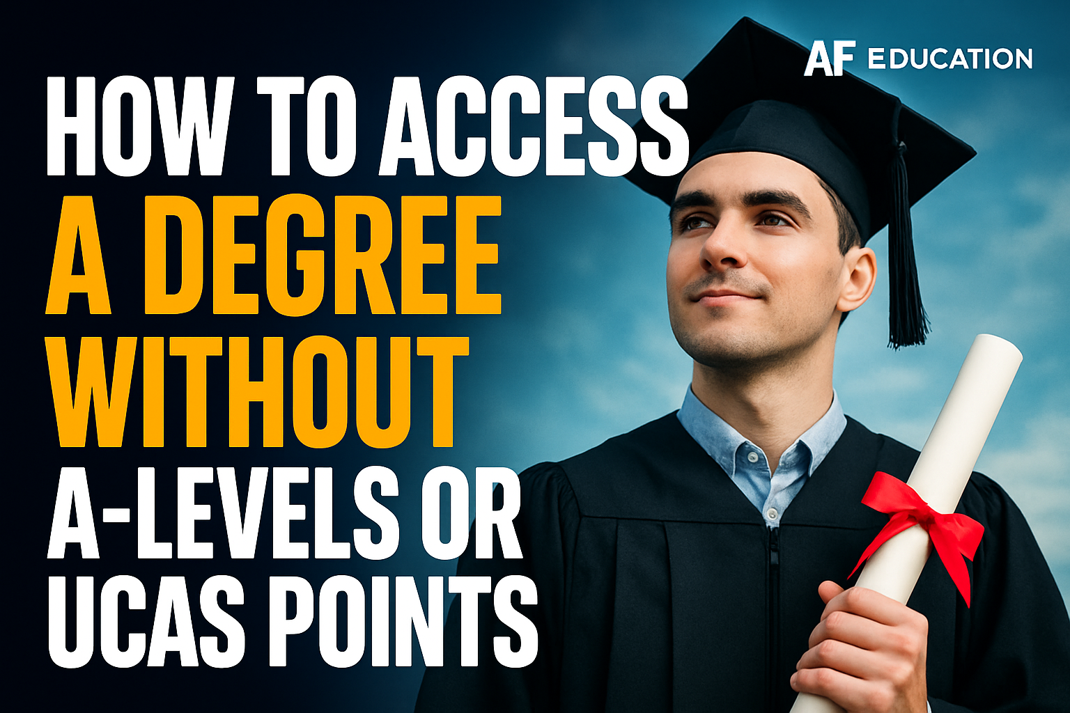 How to Access a Degree Without A-Levels or UCAS Points